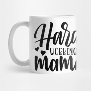 hard working mamma Mug